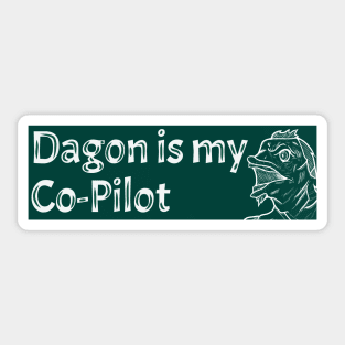 Dagon is my Co-Pilot (Sticker) Sticker